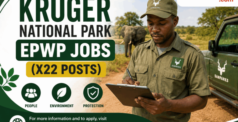 Kruger National Park EPWP Jobs (X22 Posts)