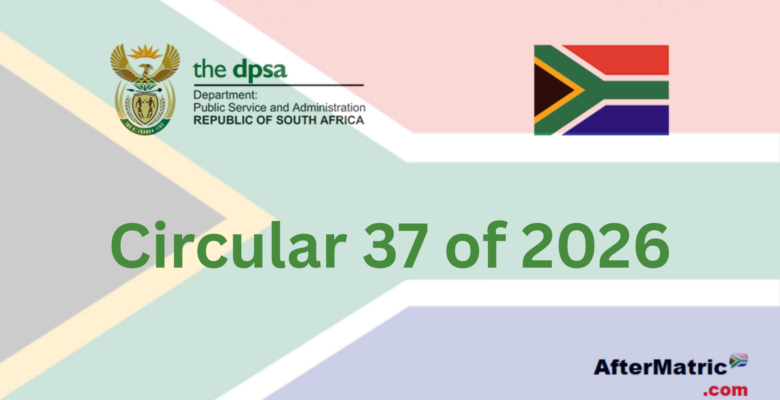 DPSA Circular 37 of 2026 Jobs Now Open: Latest Government Vacancies in South Africa